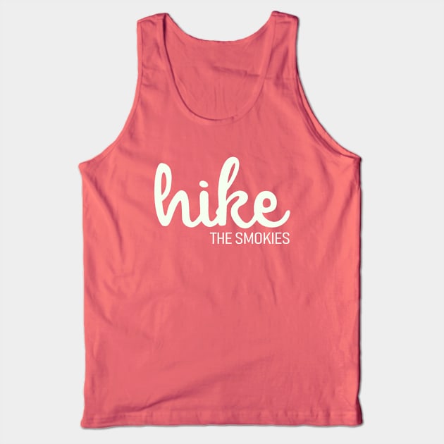 Hike the Smokies Tank Top by knottytshirt